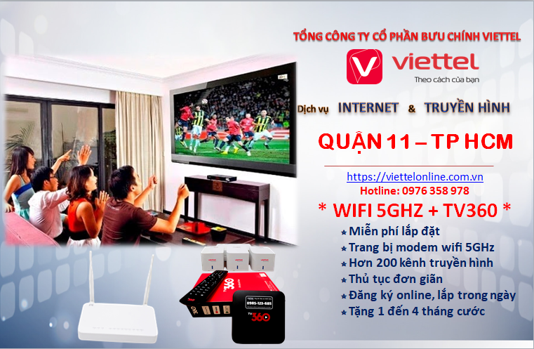 Lắp mạng Viettel Quận 11- đường truyền internet cáp quang siêu tốc, trang bị miễn phí modem wifi 5GHz và đầu thu truyền hình TV360