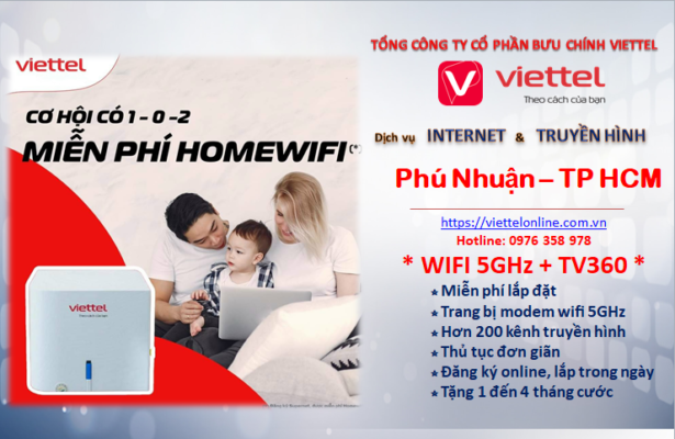 Lắp mạng Viettel Phú Nhuận TP.HCM- Trang bị modem wifi 5GHz và đầu thu smart BoxTV360, giá cước rẻ, nhiều ưu đãi.