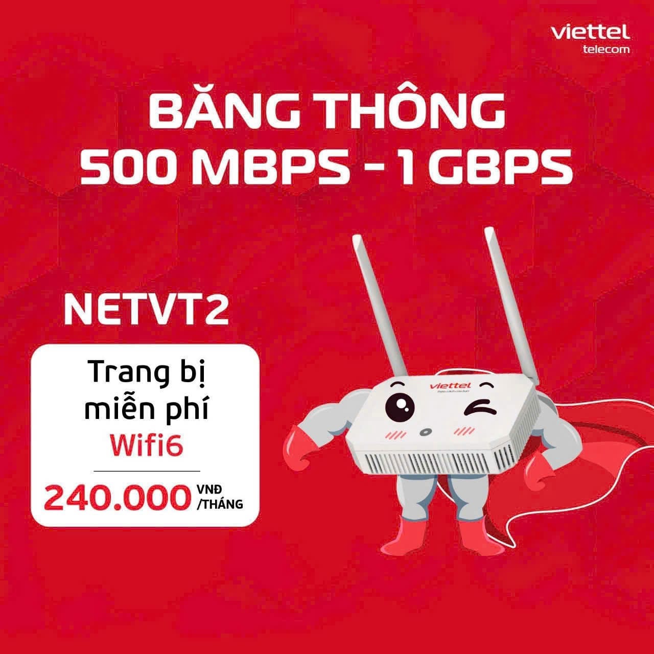 Gói Netvt2 Tốc độ Cao Không Giới Hạn Trang Bị 1 Modem Wifi 6
